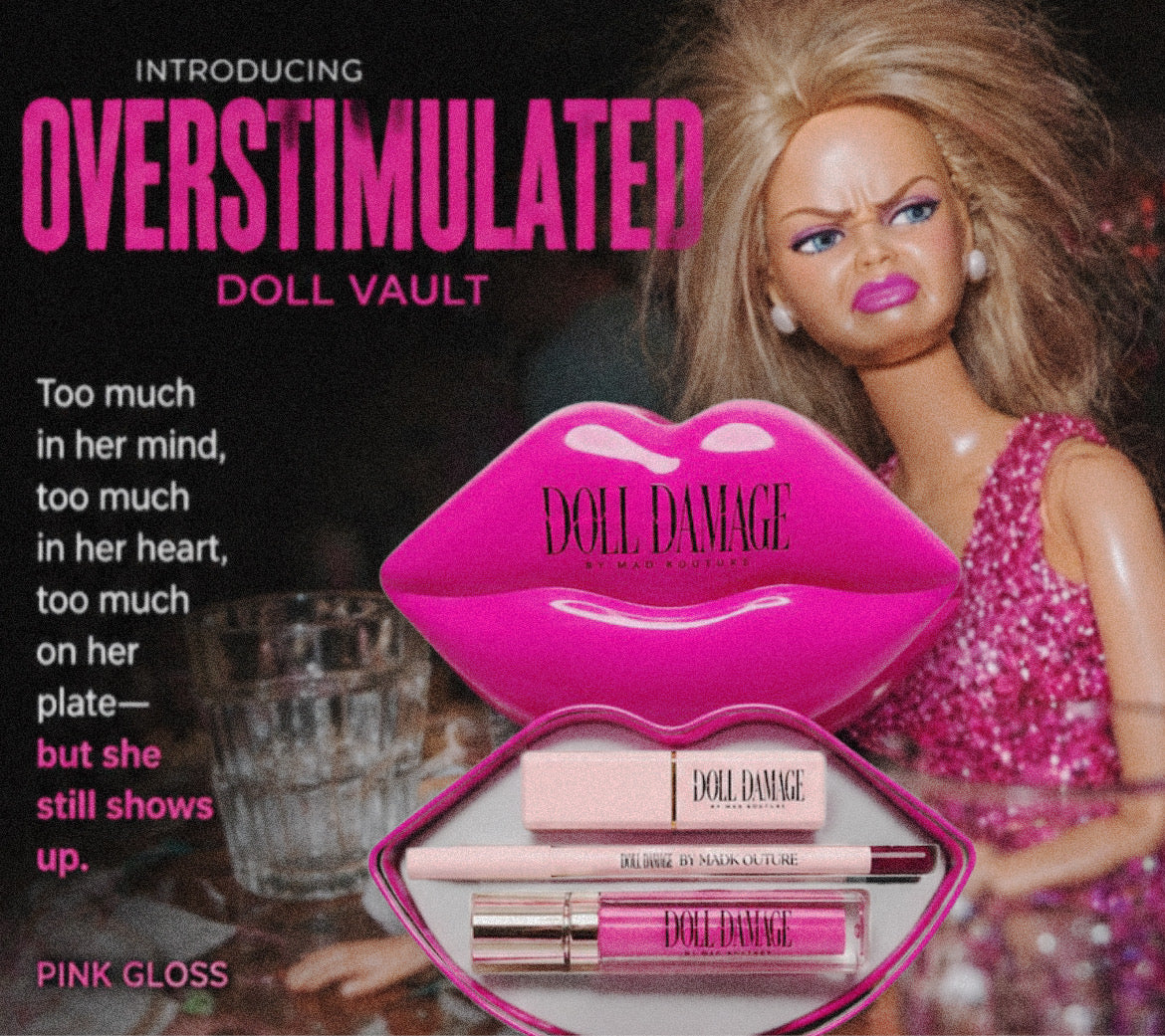 OVER-STIMULATED DOLL VAULT